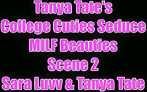 College Cutie Sara Luvv Seduces Milf Tanya Tate Scene 2 - Sex Movies Featuring Tanya Tate