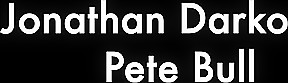 Jonthan Darko And Pete Bull