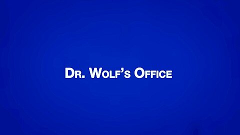 LOGAN Chapter 3 - Dr  Wolf's Office